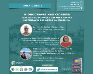 Hidrografia nas Cidades: Desafios da Ocupação Urbana e Gestão Sustentável das Águas na Amazônia!